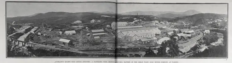 AUCKLAND'S QUARTZ GOLD MINING INDUSTRY: A PANORAMIC VIEW, SHOWING VICTORIA BATTERY OF THE GREAT WAIHI GOLD MINING COMPANY, AT WAIKINO