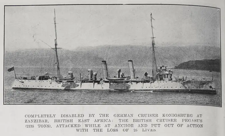 Completely disabled by the German cruiser Konigsburg at Zanzibar, British East Africa