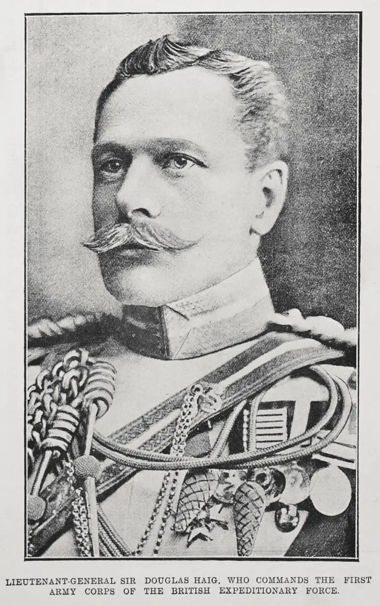 Lieutenant-General Sir Douglas Haig, who commands the first army corps of the British Expeditionary Force