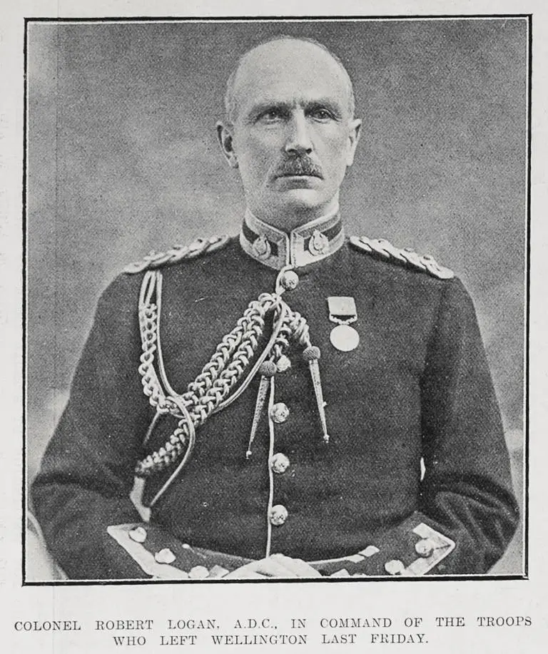 Colonel Robert Logan, A D C, in command of the troops who left Wellington last Friday