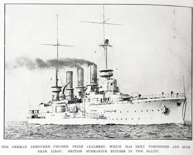 The German armoured cruiser Prinz Adalbert, which has been torpedoed and sunk near Libau: British submarine success in the Baltic
