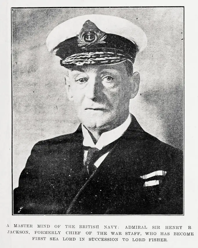 A master mind of the British Navy: Admiral Sir Henry B. Jackson, formerly Chief of the War Staff, who has become First Sea Lord in succession to Lord Fisher