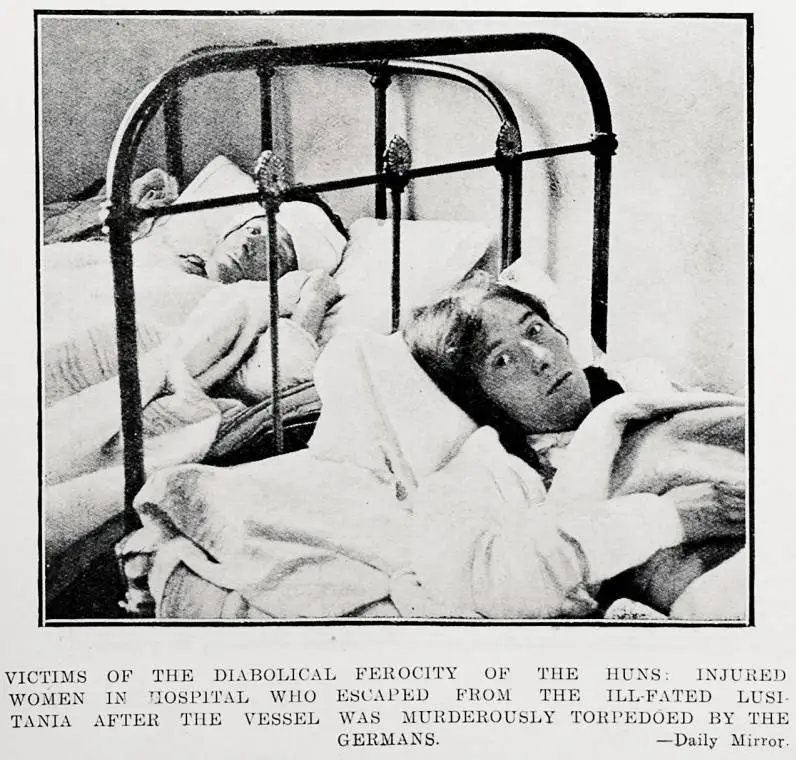 Victims of the diabolical ferocity of the Huns: injured women in hospital who escaped from the ill-fated Lusitania after the vessel was murderously torpedoed by the Germans