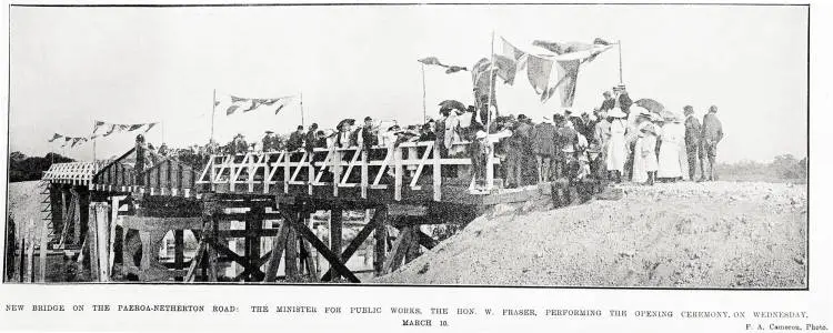 New bridge on the Paeroa-Netherton road: the Minister for Public Works, the Hon. W. Fraser, performing the opening ceremony, on Wednesday, March 10