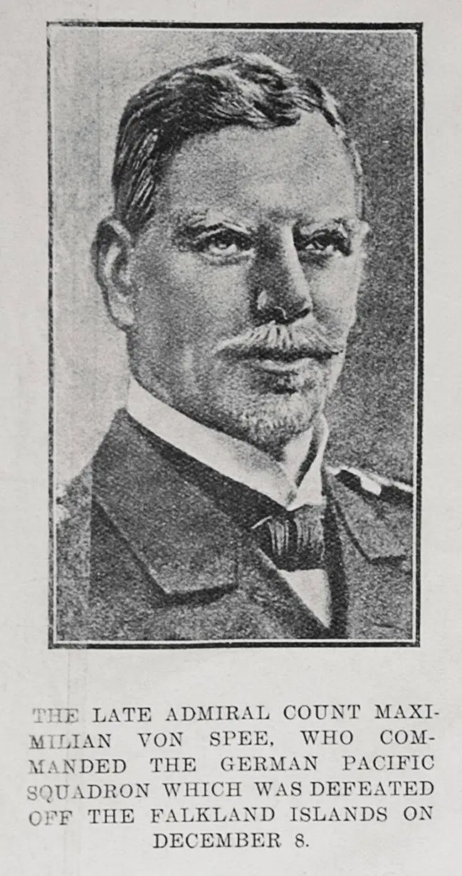 The late Admiral Count Maximilian von Spee, who commanded the German Pacific squadron which was defeated off the Falkland islands on December 8