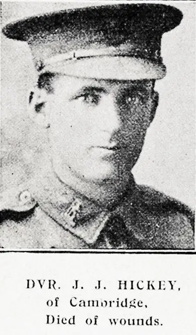 Dvr J J Hickey, of Cambridge, died of wounds