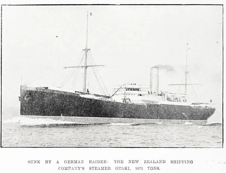 Sunk by a German raider: the New Zealand Shipping Company's steamer Otaki, 9575 tons
