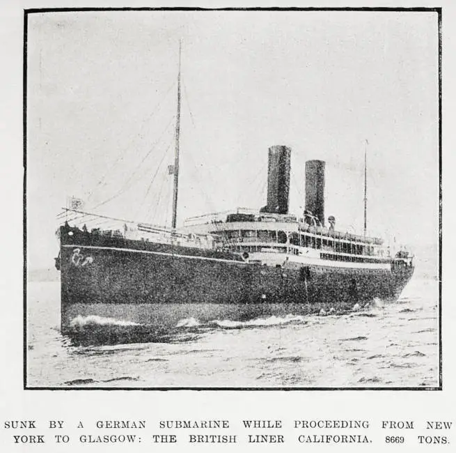 Sunk by a German submarine while proceeding from New York to Glasgow: the British liner California, 8668 tons