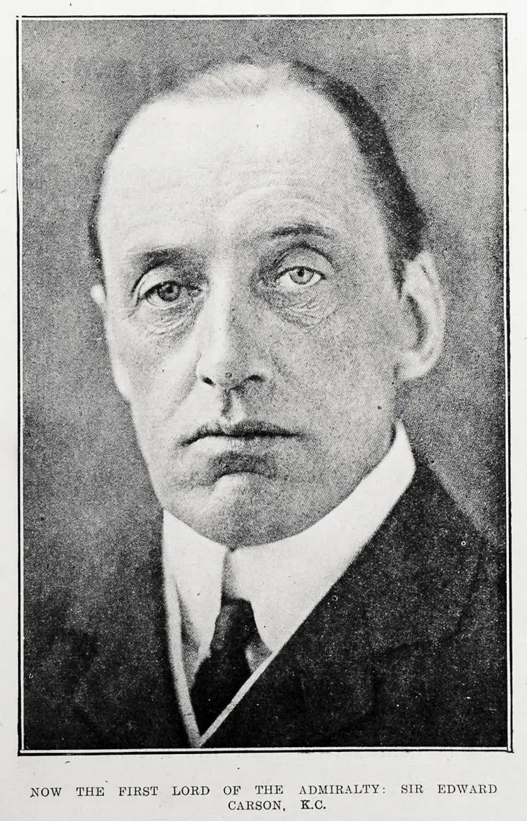 Now the First Lord of the Admiralty: Sir Edward Carson, K.C.