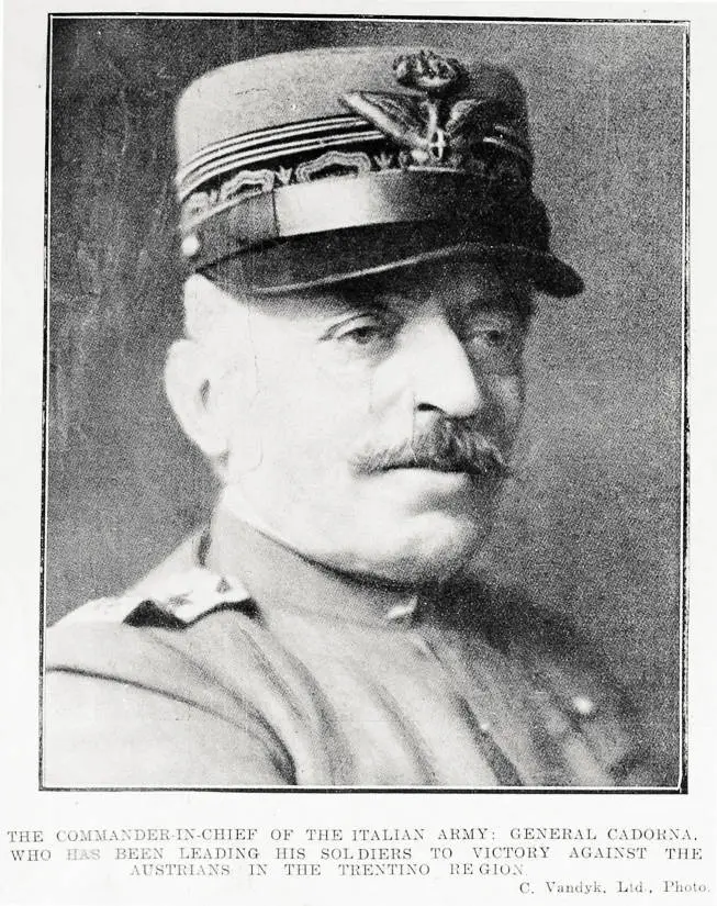 The commander-in-chief of the Italian army: General Cadorna, who has been leading his soldiers to victory against the Austrians in the Trentino region