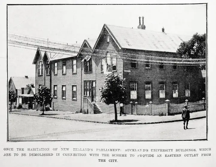 Once the habitation of New Zealand's Parliament: Auckland's university buildings, which are to be demolished in connection with the scheme to provide an eastern outlet from the city