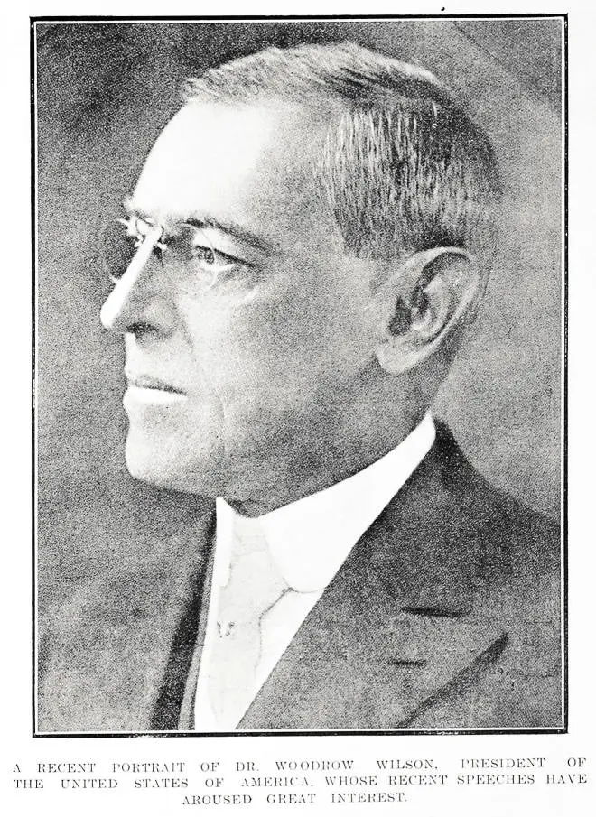 A recent portrait of Dr. Woodrow Wilson, President of the United States of America, whose recent speeches have aroused great interest