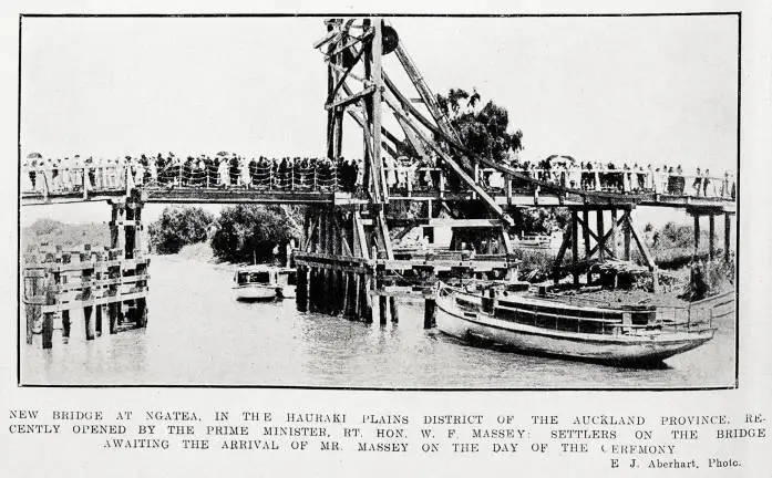 New bridge at Ngatea, in the Hauraki Plains district of the Auckland Province, recently opened by the Prime Minister, Rt. Hon W. F. Massey