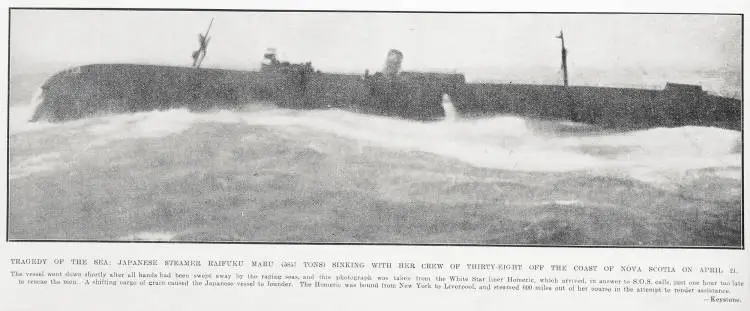Tragedy of the Sea: Japanese Steamer Raifuku Maru (5857Tons) Sinking With Her Crew of Thirty- Eight Off The Coast of Nova Scotia on April 21