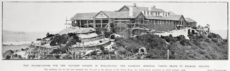 New Headquarters for the Plunket Society In Wellington: The Karitane Hospital Taking Shape On Melrose Heights