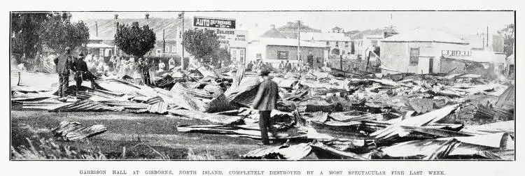 Garrison Hall at Gisborne, North Island, completely destroyed by a most spectacular fire last week