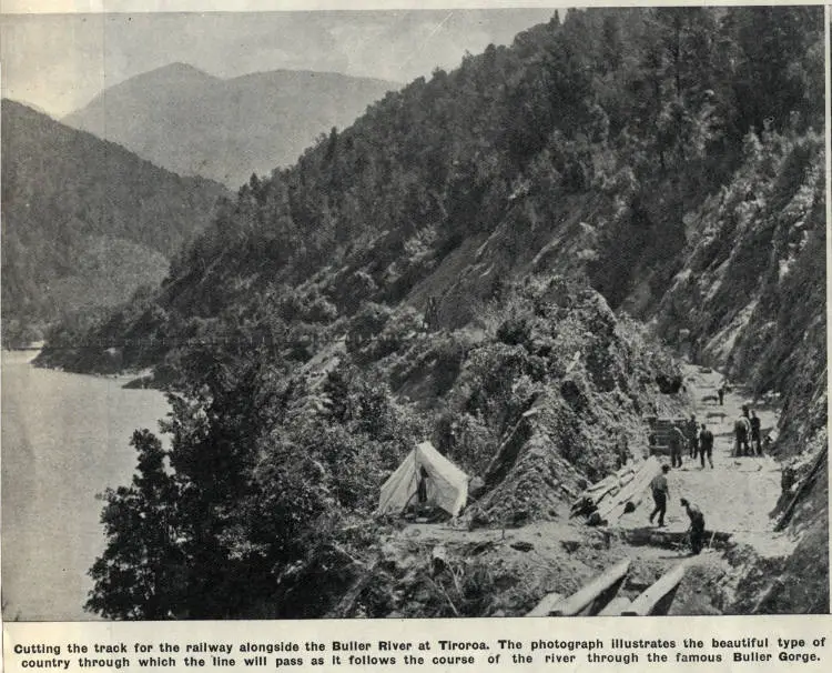 Constructing a railway through the Buller Gorge: work on the line to link Westport and Inangahua