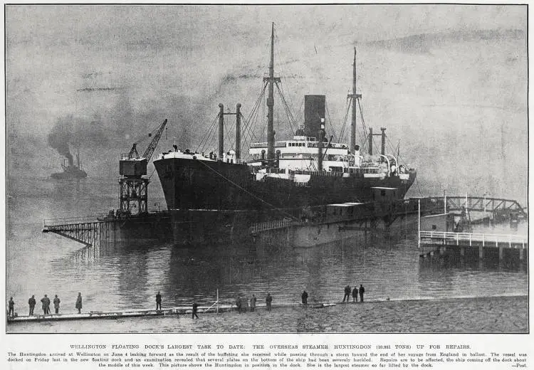 Wellington floating dock's largest task to date: the overseas steamer Huntingdon (10.951 tons) up for repairs