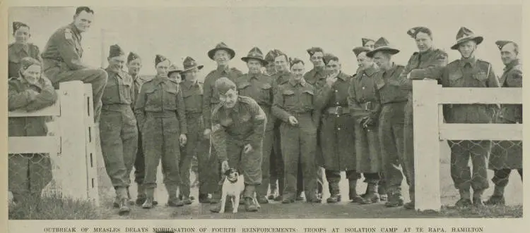 Outbreak of measles delays mobilisation of fourth reinforcements: troops at isolation camp at Te Rapa, Hamilton