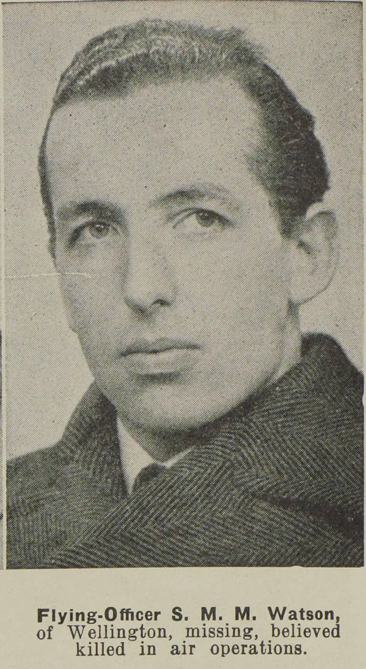 Flying-Officer S. M. M. Watson, of Wellington, missing, believed killed in air operations