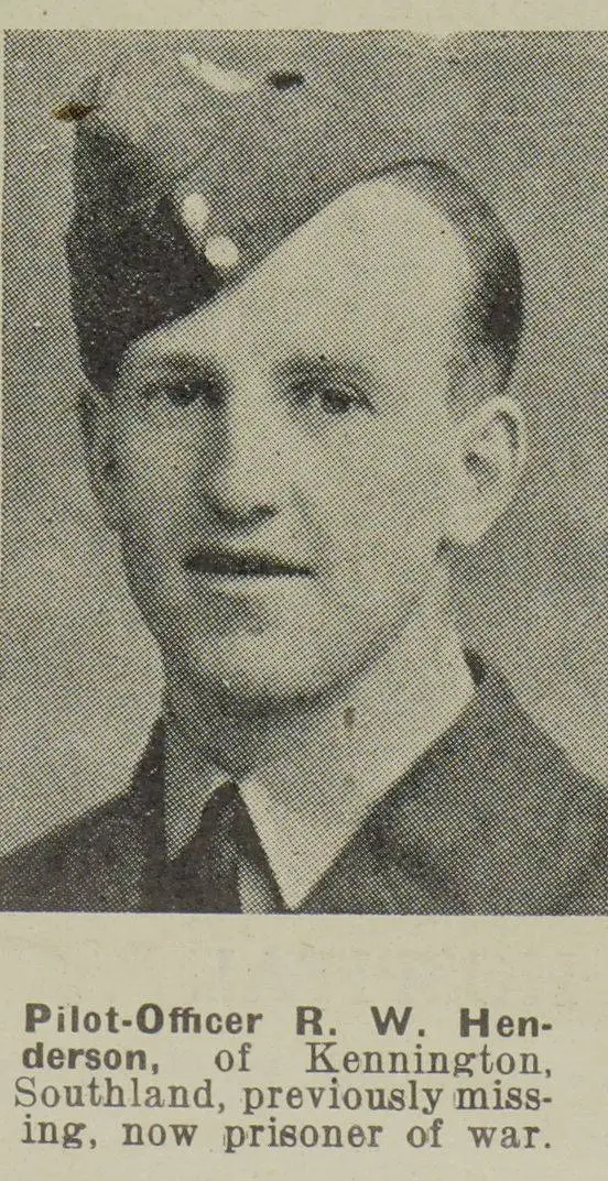 Pilot-Officer R. W. Henderson, of Kennington, Southland, previously missing, now prisoner of war