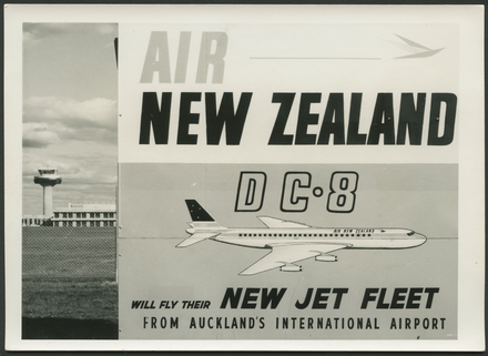 [Billboard advertising Air New Zealand new DC8 jet fleet flying from new Auckland International Airport]