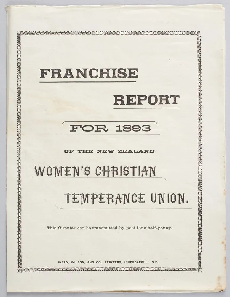 Franchise Report for 1893 of The New Zealand Women's Christian Temperance Union