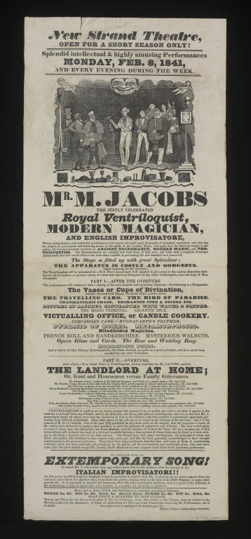 Playbill - Pictorial and typographic. Depicting Mr. Jacobs performing what appears to be the bird of paradise magic trick on stage, surrounded by presumably the characters impersonated by Mr. Jacobs in his 'comic piece in ventriloquism entitled The Landlord at Home; or, Gout and Hoarseness versus Family Grievance.
