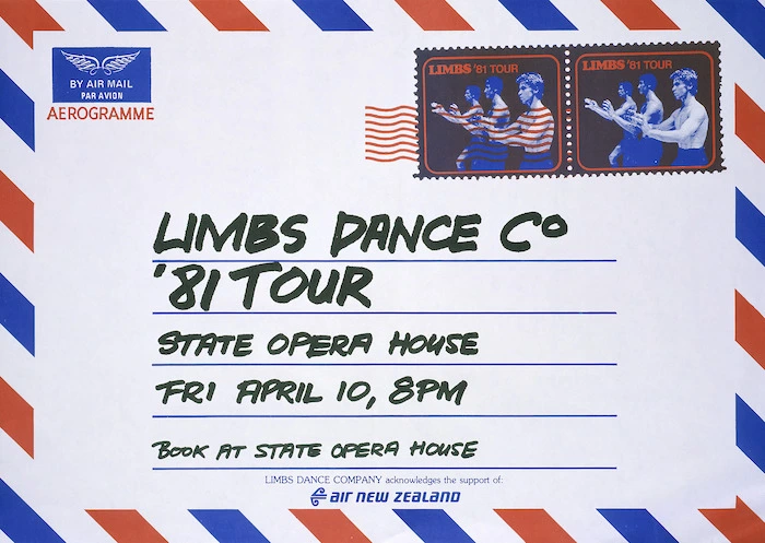 Limbs Dance Company :Limbs Dance Co '81 tour, State Opera House, Fri[day] April 10, 8pm. Book at State Opera House. Limbs Dance Company acknowledges the support of Air New Zealand. [1981].