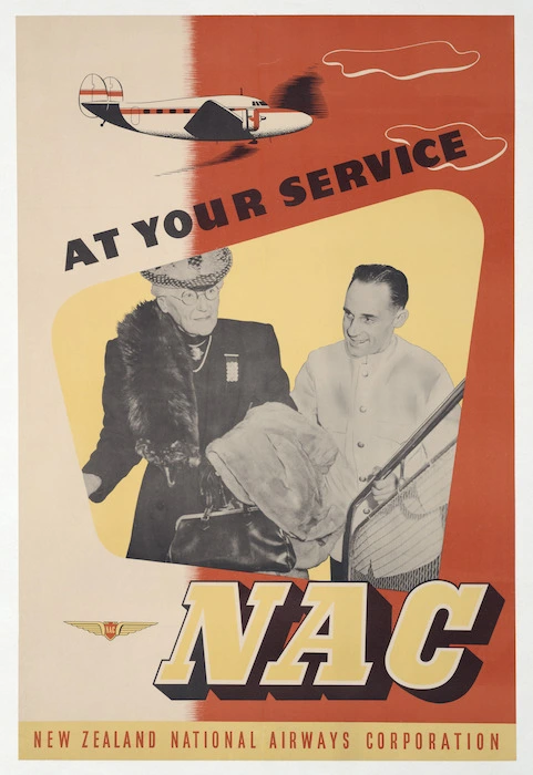 New Zealand National Airways Corporation :At your service. NAC. New Zealand National Airways Corporation [ca 1949]