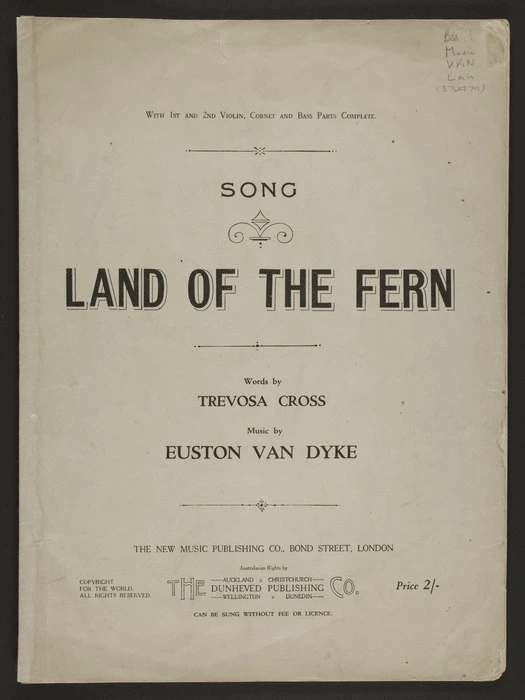 Land of the fern : song / words by Trevosa Cross ; music by Euston van Dyke.