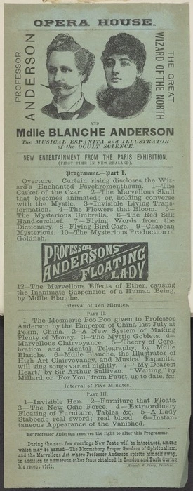 Opera House :Professor Anderson the great Wizard of the North and Mdlle Blanche Anderson the musical Espanita and illustrator of the occult science. New entertainment from the Paris Exhibition (first time in New Zealand). Haggett & Percy, printers [1890?]