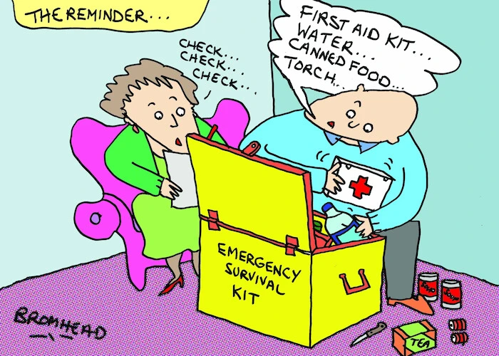The reminder... Emergency survival kit. "First aid kit... water... canned food... torch..." 6 September 2010