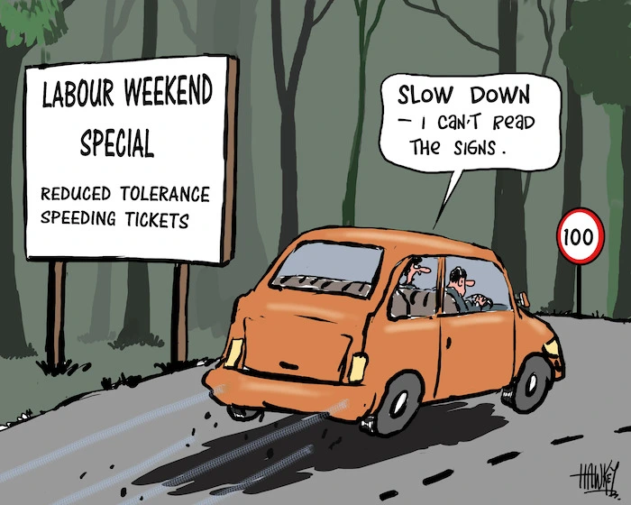 "Slow down - I can't read the signs." 22 October 2010