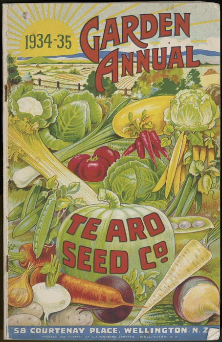 Te Aro Seed Company :Garden annual, 1934-35. [Front cover] Designed and printed by L T Watkins Limited, Wellington.
