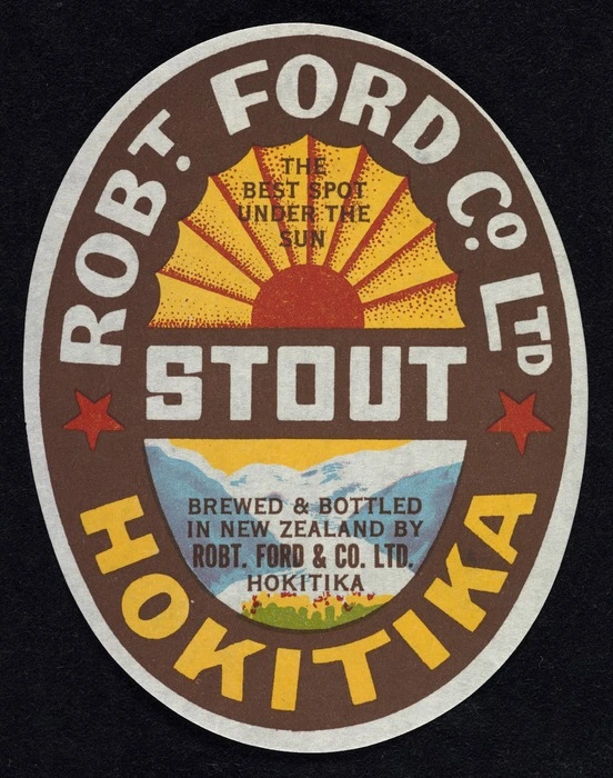 Robert Ford and Company Ltd (Hokitika) :Robt Ford Co Ltd, Hokitika. Stout, brewed & bottled in New Zealand by Robt Ford & Co Ltd, Hokitika [Bottle label. 1940-1960s]
