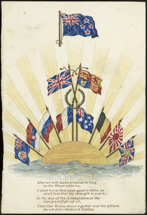 New Zealand War Contingent Association :"Also we will make promise so long as the Blood endures ... Rudyard Kipling. [ca 1915].