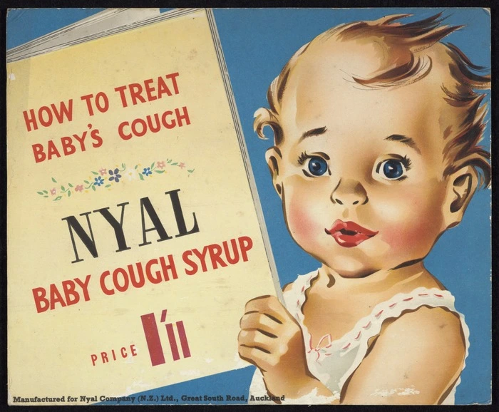Nyal Company: Nyal Kwik tan promotes suntan, prevents sunburn; How to treat baby's cough - Nyal baby cough syrup. Manfactured for Nyal Company (N.Z.) Ltd., Great South Road, Auckland [Two-sided advertising card. ca 1949]
