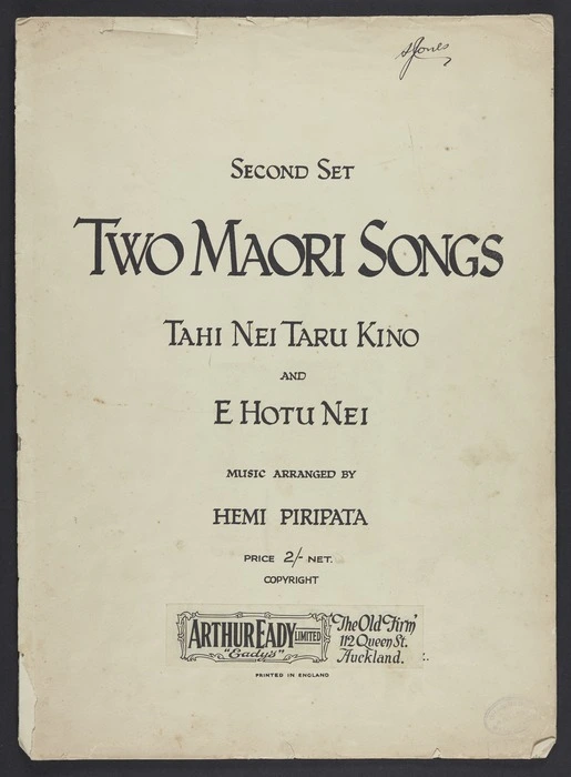 Two Māori songs. Second set, Tahi nei taru kino and E hotu nei / music arranged by Hemi Piripata.