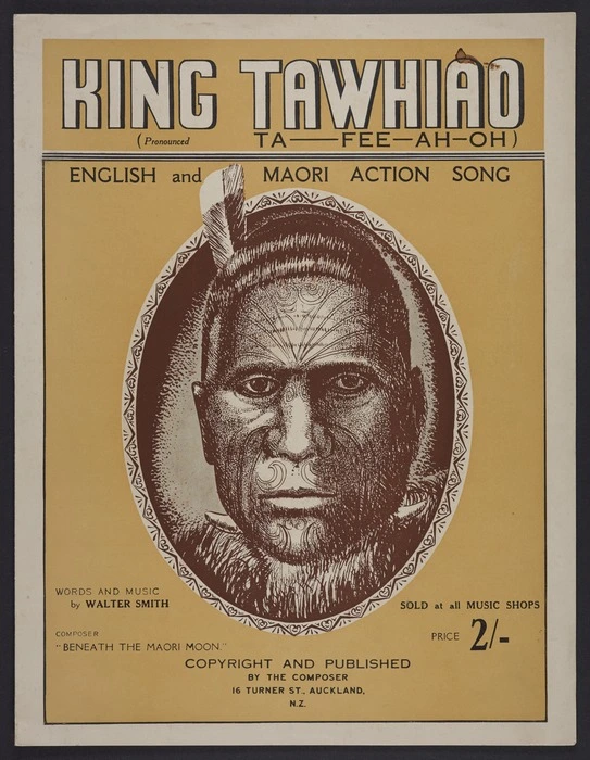 King Tawhiao : English and Māori action song / words and music by Walter Smith.