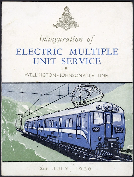 New Zealand Railways :Inauguration of electric multiple unit service, Wellington-Johnsonville line, 2nd July, 1938. [Invitation cover].