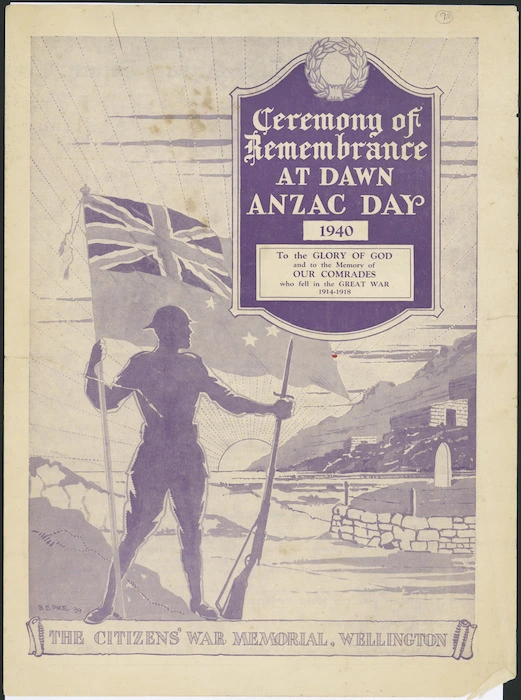 Pike, Bertram Edgar, 1890-1972 :Ceremony of remembrance at dawn, ANZAC Day 1940. The Citizens' War Memorial, Wellington / B E Pike [19]39. [Programme cover].