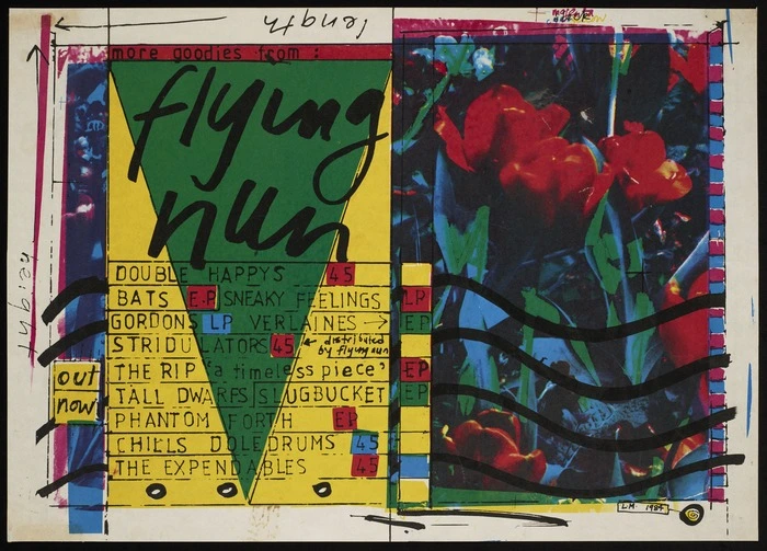 Maclean, Lesley, fl 1985 :More goodies from Flying Nun out now. Double Happys 45; Bats EP; Sneaky Feelings LP; Gordons LP; Verlaines EP; Stridulators 45; The Rip "A timeless piece" EP; Tall Dwarfs; Slugbucket EP; Phantom Forth EP; Chills Doledrums 45; The Expendables 454 / L.M. 1984.