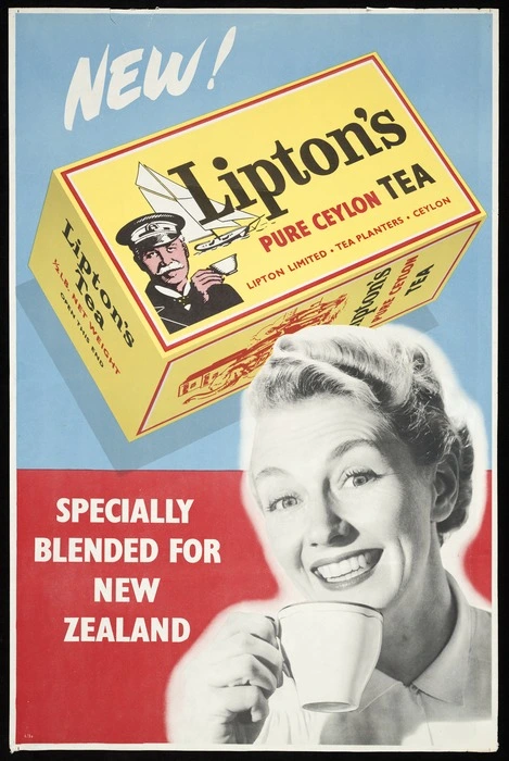Lipton Ltd :New! Lipton's pure Ceylon tea, specially blended for New Zealand. Lipton Limited, tea planters, Ceylon [1950s?]