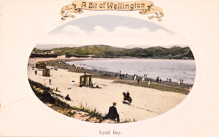 [Postcard]. A bit of Wellington. Lyall Bay. [ca 1910].
