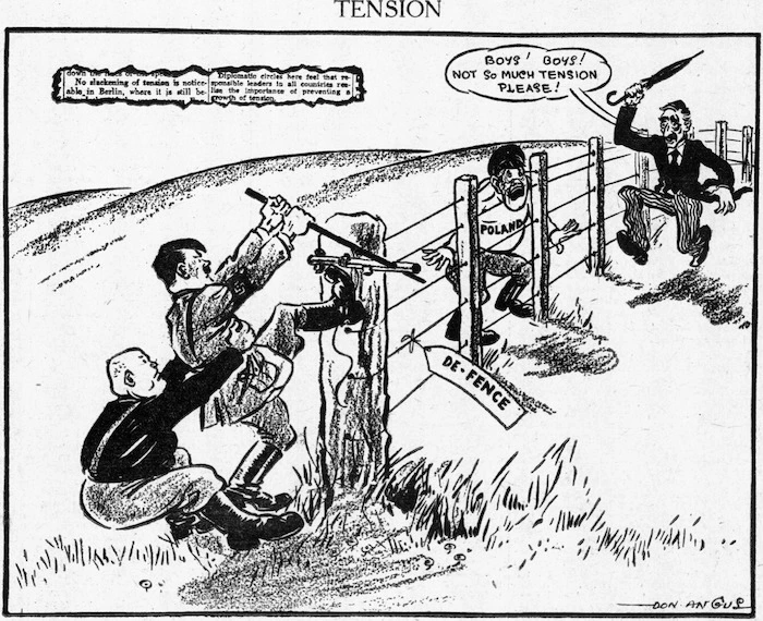 Angus, Don, fl 1939 :Tension. Boys, boys! Not so much tension please! De-fence. Poland. 16 August 1939.