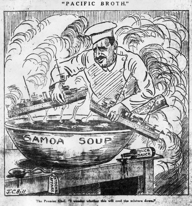 Hill, John Cecil, fl 1927-1957 :Pacific broth. The Premier Chief; I wonder whether this will cool the mixture down? Samoa soup. External affairs. Police sauce. Deportation order. 21 February 1928.