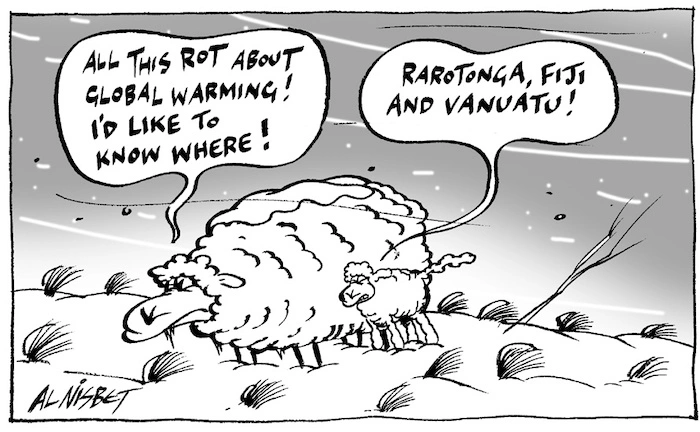 "All this rot about global warming! I'd like to know where!" "Rarotonga, Fiji and Vanuatu!" 10 October, 2005