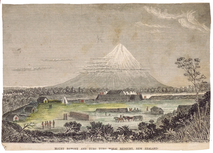 Artist unknown :Mount Egmont and Turo Turo Mokai Redoubt, New Zealand. [Published in The illustrated Australian news, 19 June 1869]