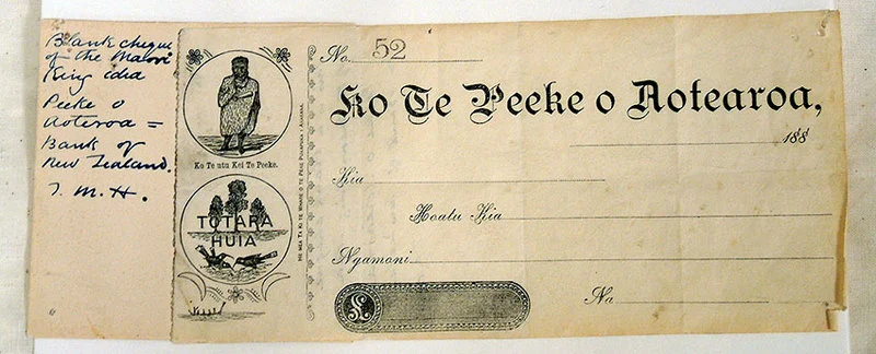 Peeke o Aotearoa: Blank Bank Cheque. Printed in Maori by the Maori King Movement, 1860s